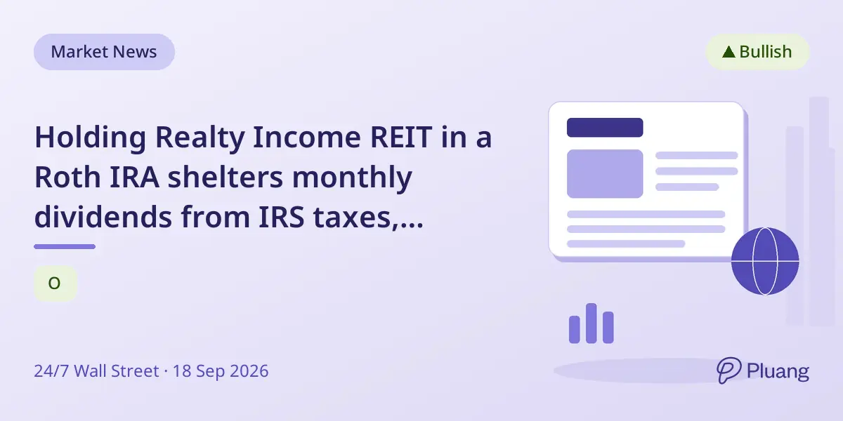 Holding Realty Income REIT in a Roth IRA shelters monthly dividends from IRS taxes, boosting investor returns.