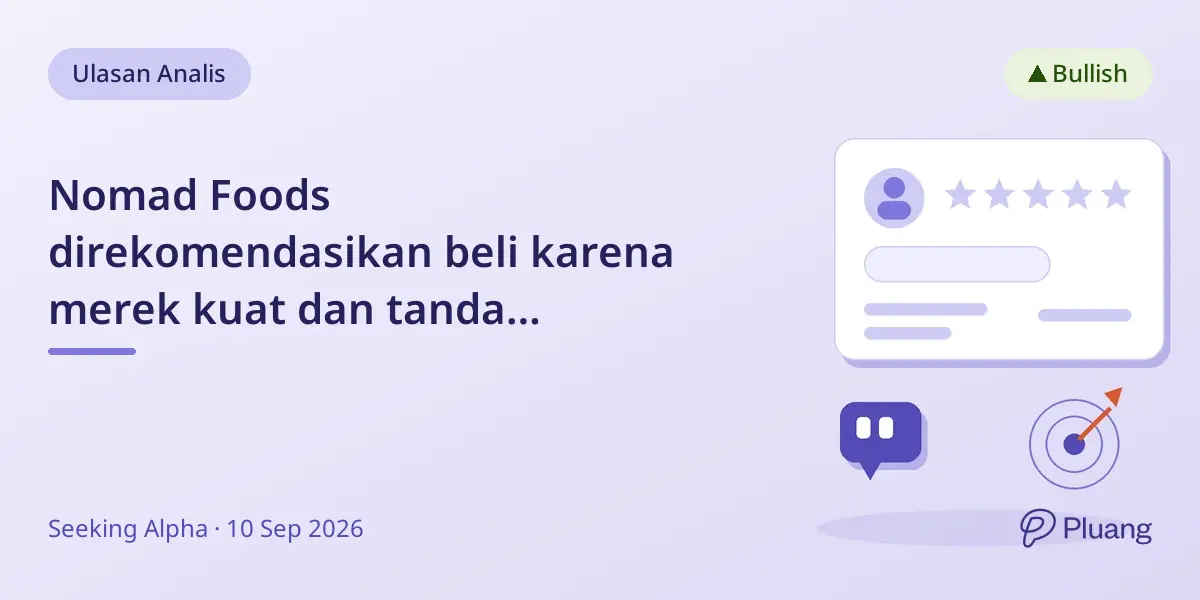 Nomad Foods direkomendasikan beli karena merek kuat dan tanda pemulihan operasional awal.