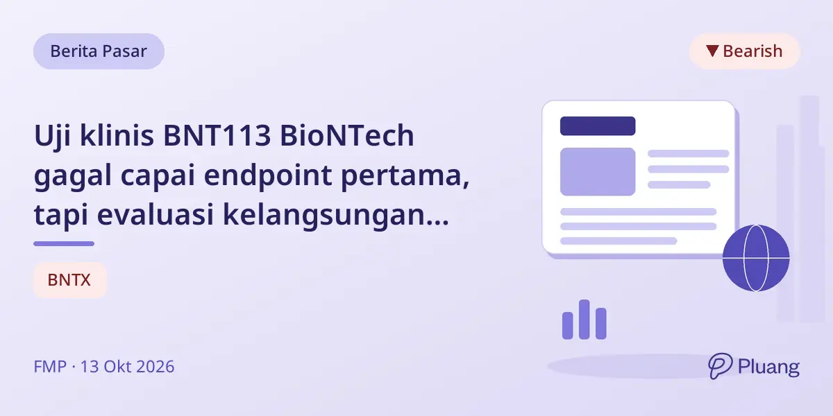 Uji klinis BNT113 BioNTech gagal capai endpoint pertama, tapi evaluasi kelangsungan hidup dilanjutkan.