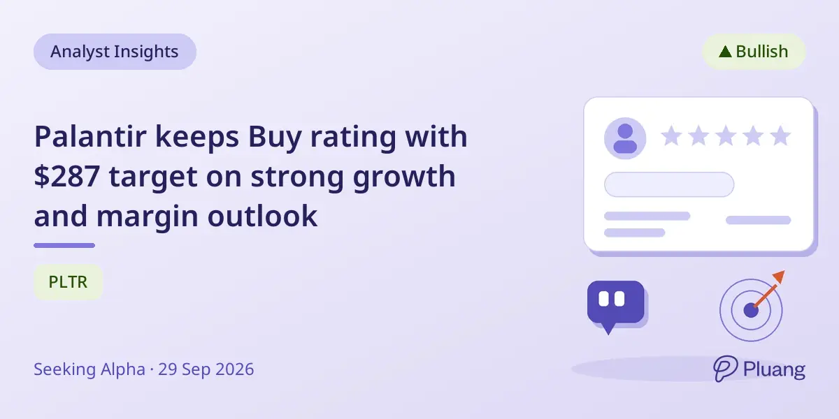 Palantir keeps Buy rating with $287 target on strong growth and margin outlook