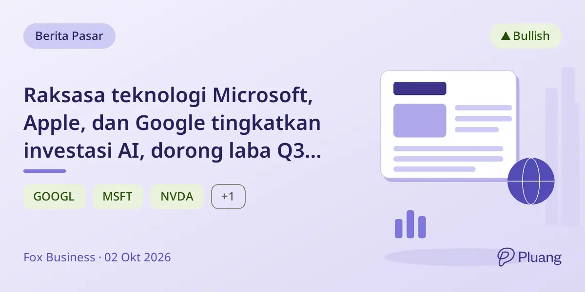 Raksasa teknologi Microsoft, Apple, dan Google tingkatkan investasi AI, dorong laba Q3 dan pasar positif Oktober.