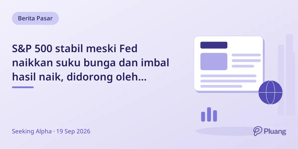 S&P 500 stabil meski Fed naikkan suku bunga dan imbal hasil naik, didorong oleh teknologi dan kesehatan