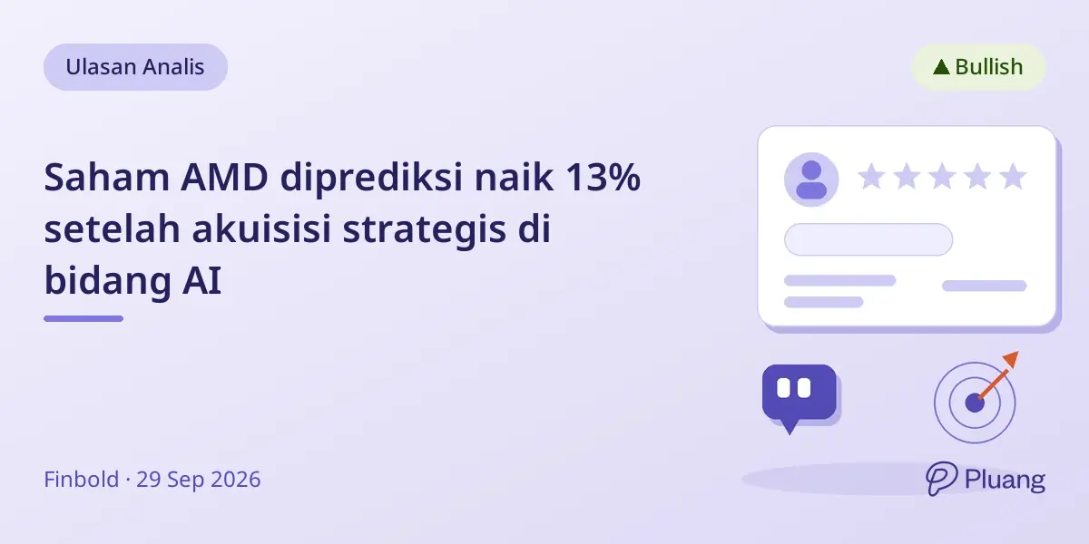 Saham AMD diprediksi naik 13% setelah akuisisi strategis di bidang AI