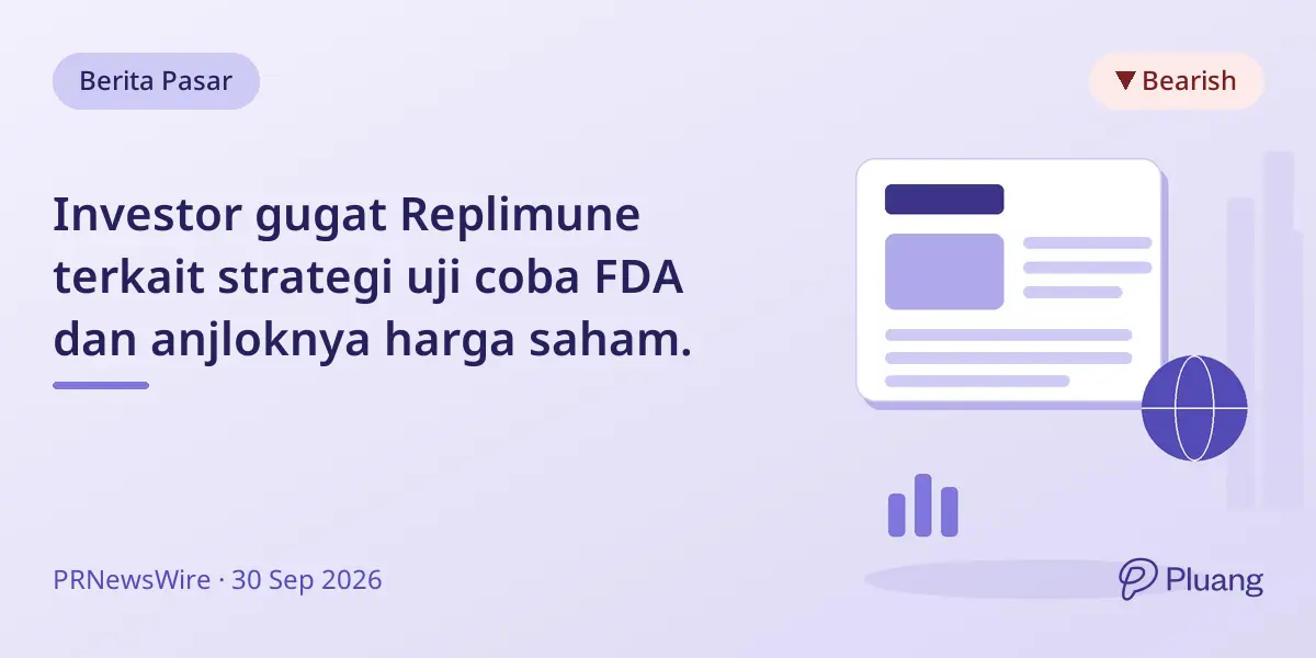 Investor gugat Replimune terkait strategi uji coba FDA dan anjloknya harga saham.