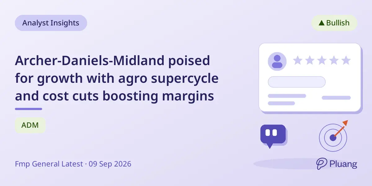 Archer-Daniels-Midland poised for growth with agro supercycle and cost cuts boosting margins