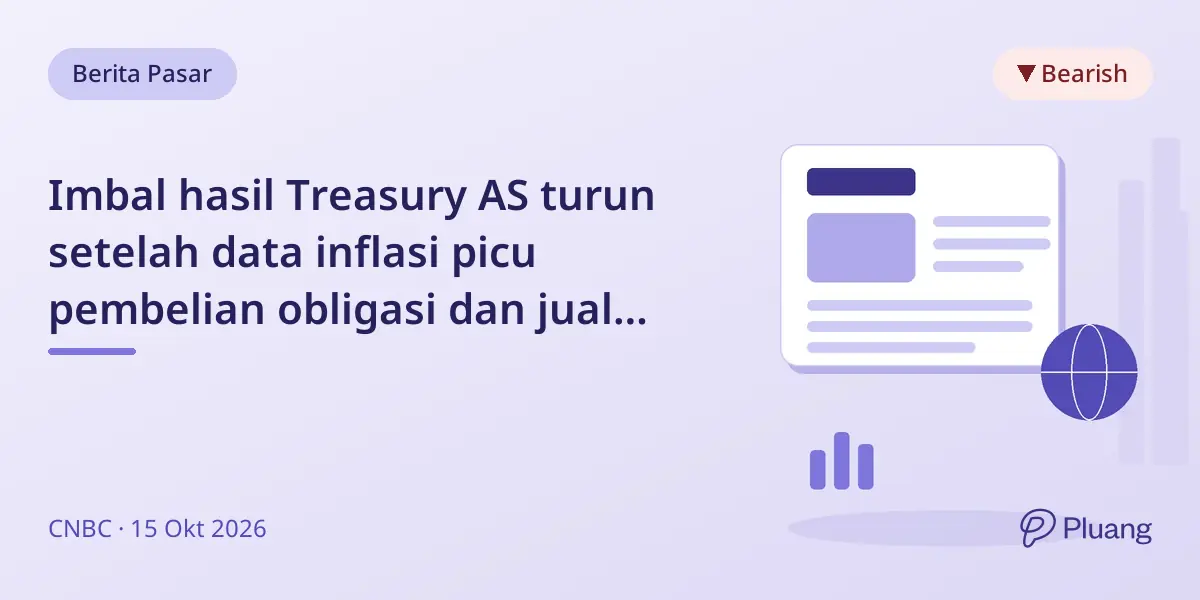 Imbal hasil Treasury AS turun setelah data inflasi picu pembelian obligasi dan jual saham teknologi