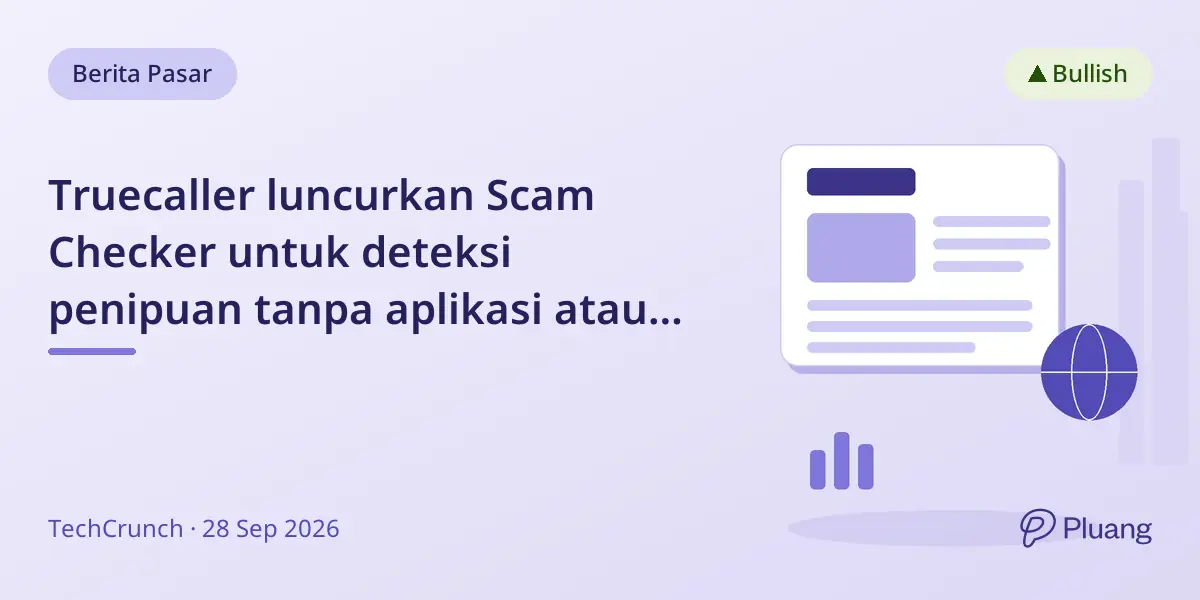 Truecaller luncurkan Scam Checker untuk deteksi penipuan tanpa aplikasi atau login.