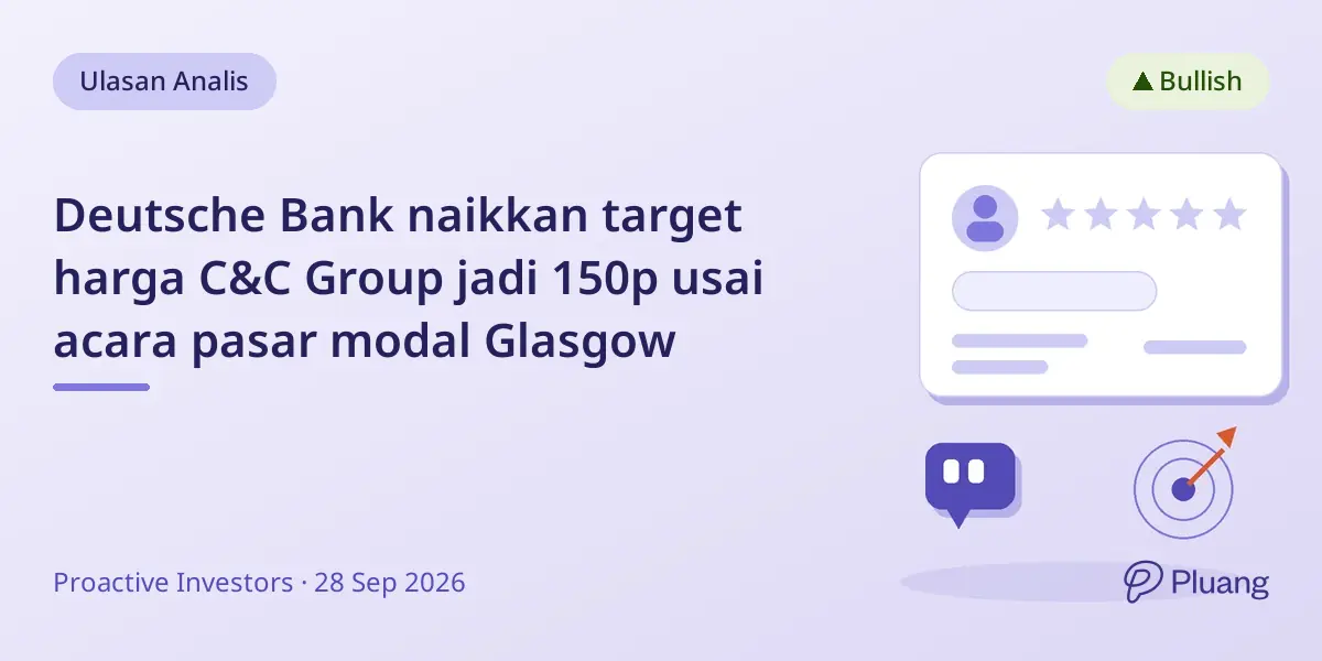 Deutsche Bank naikkan target harga C&C Group jadi 150p usai acara pasar modal Glasgow