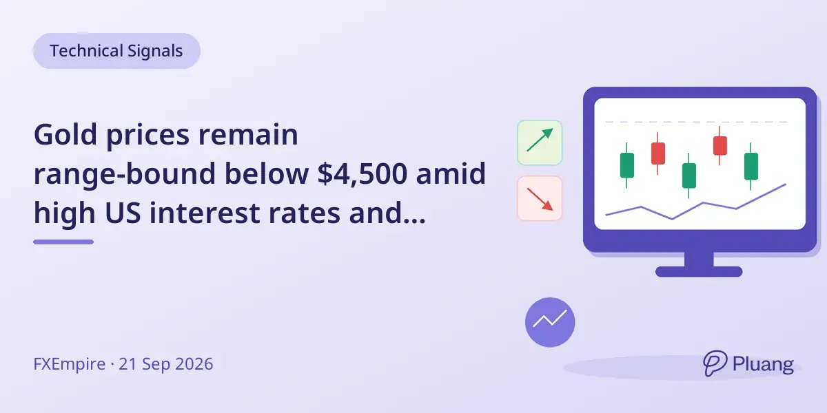 Gold prices remain range-bound below $4,500 amid high US interest rates and Middle East tensions.