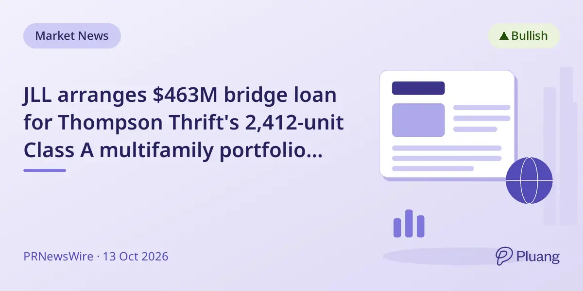 JLL arranges $463M bridge loan for Thompson Thrift's 2,412-unit Class A multifamily portfolio across 7 US markets