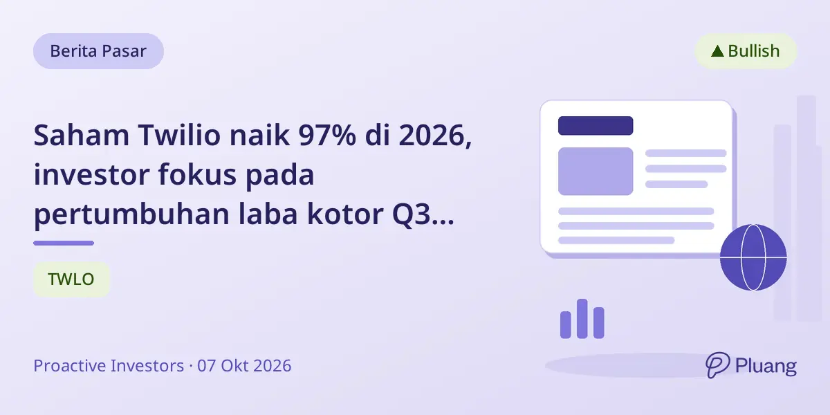 Saham Twilio naik 97% di 2026, investor fokus pada pertumbuhan laba kotor Q3 dan teknologi suara AI.