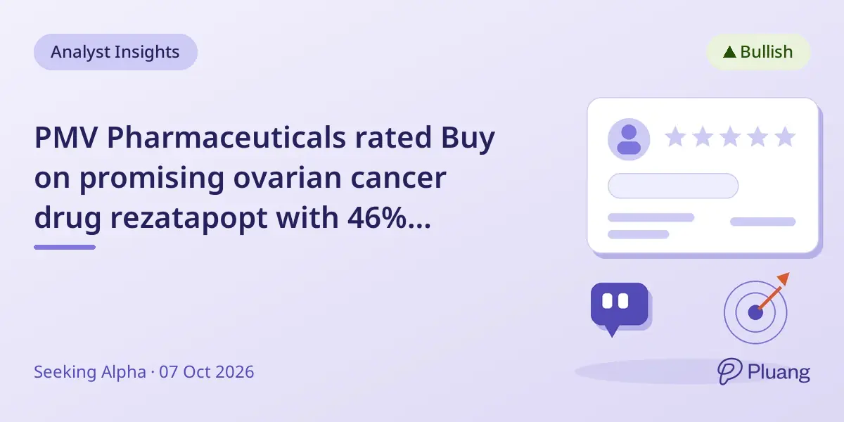 PMV Pharmaceuticals rated Buy on promising ovarian cancer drug rezatapopt with 46% response rate.
