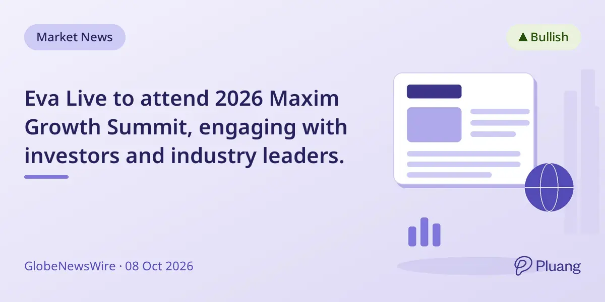 Eva Live to attend 2026 Maxim Growth Summit, engaging with investors and industry leaders.