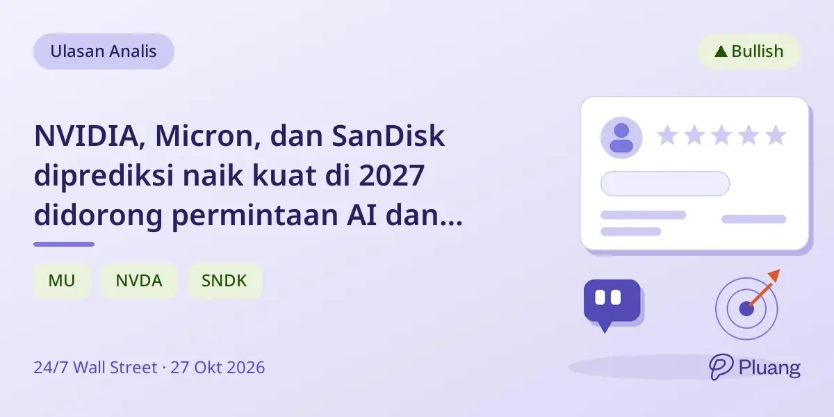 NVIDIA, Micron, dan SanDisk diprediksi naik kuat di 2027 didorong permintaan AI dan keterbatasan pasokan.