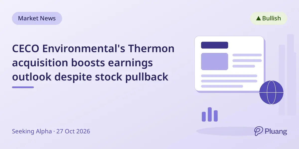 CECO Environmental's Thermon acquisition boosts earnings outlook despite stock pullback