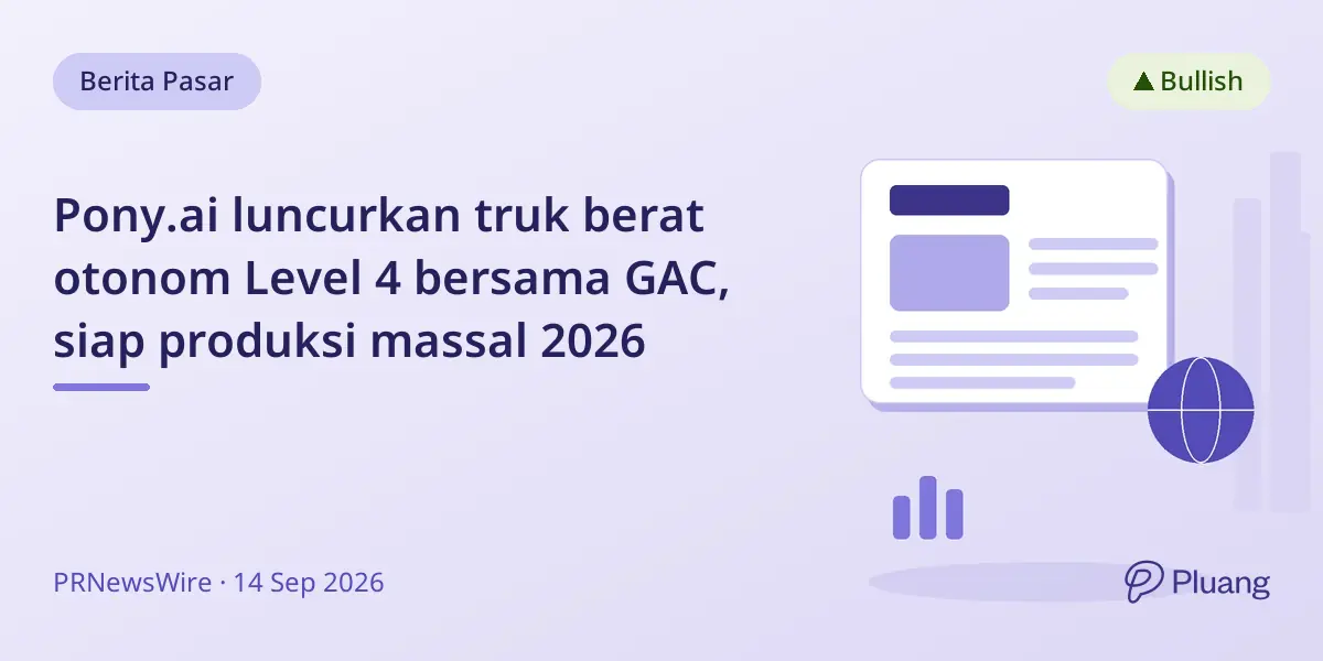 Pony.ai luncurkan truk berat otonom Level 4 bersama GAC, siap produksi massal 2026