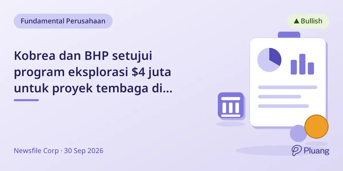Kobrea dan BHP setujui program eksplorasi $4 juta untuk proyek tembaga di Argentina