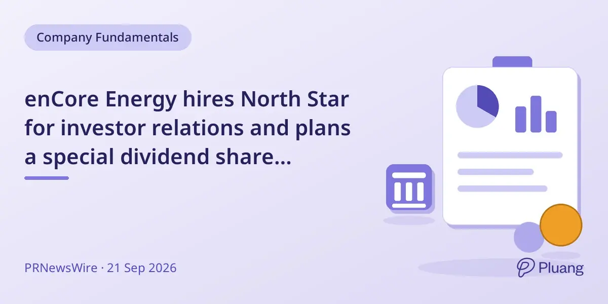 enCore Energy hires North Star for investor relations and plans a special dividend share distribution.