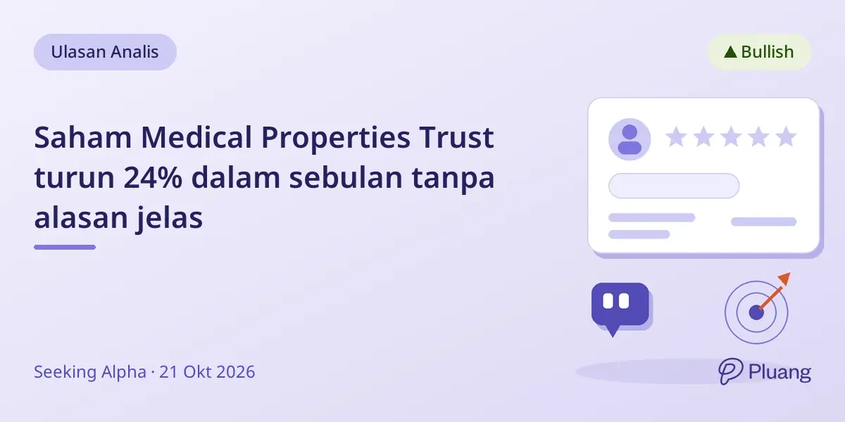 Saham Medical Properties Trust turun 24% dalam sebulan tanpa alasan jelas