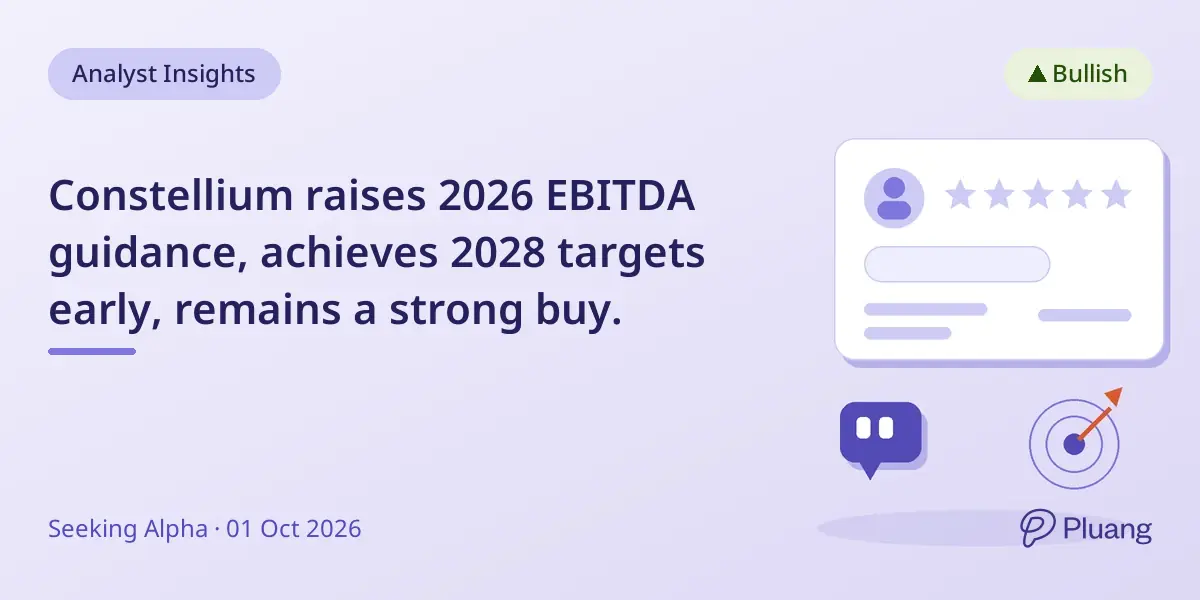 Constellium raises 2026 EBITDA guidance, achieves 2028 targets early, remains a strong buy.