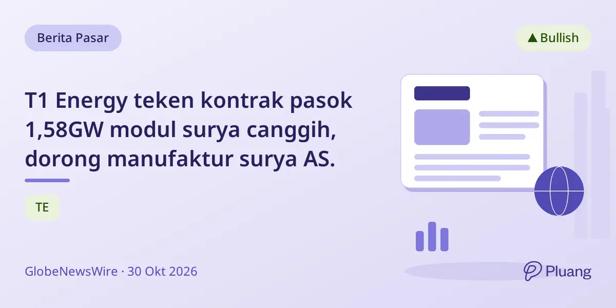 T1 Energy teken kontrak pasok 1,58GW modul surya canggih, dorong manufaktur surya AS.