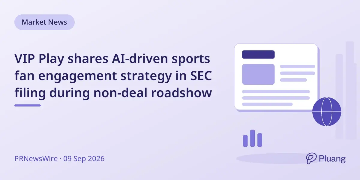 VIP Play shares AI-driven sports fan engagement strategy in SEC filing during non-deal roadshow