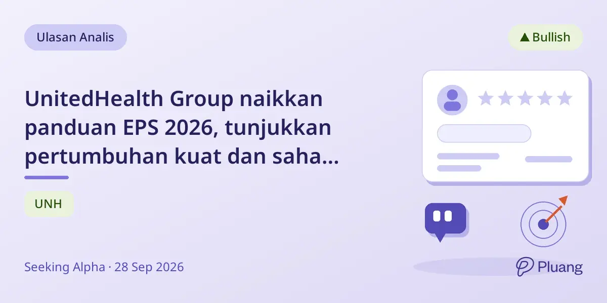 UnitedHealth Group naikkan panduan EPS 2026, tunjukkan pertumbuhan kuat dan saham undervalued