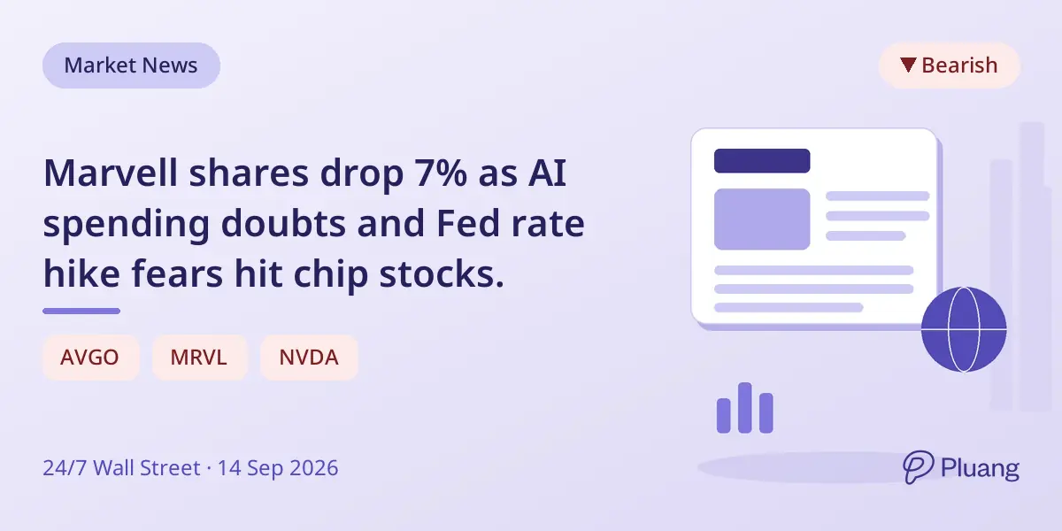 Marvell shares drop 7% as AI spending doubts and Fed rate hike fears hit chip stocks.
