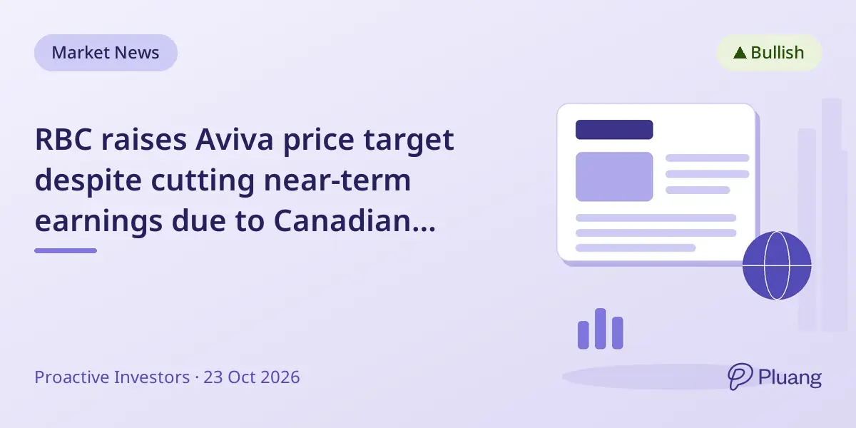 RBC raises Aviva price target despite cutting near-term earnings due to Canadian catastrophe losses.