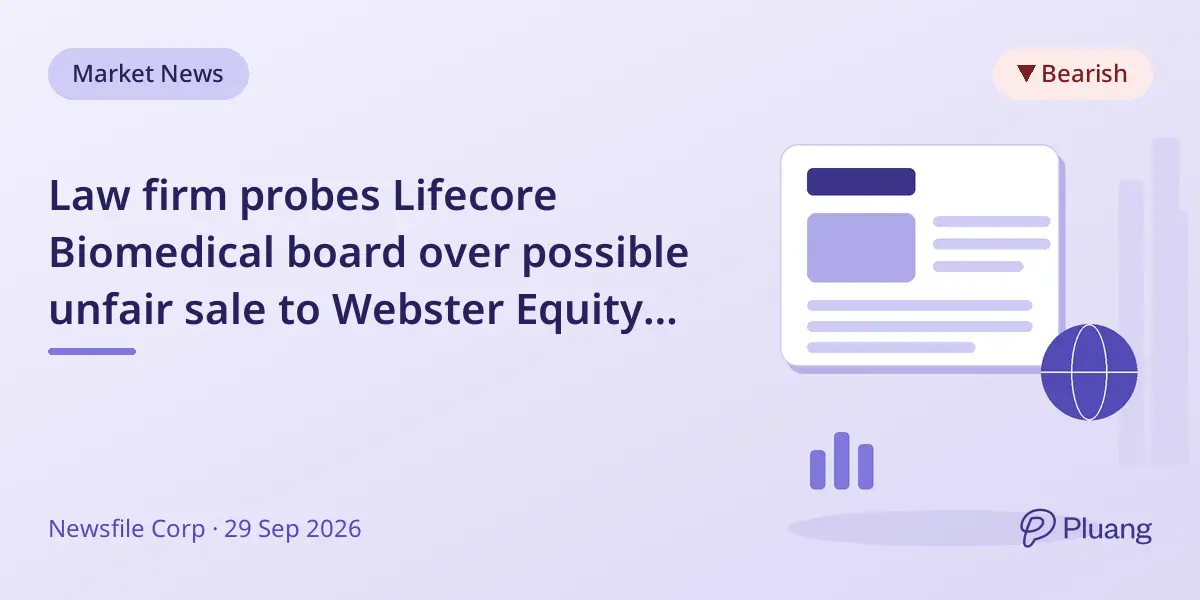 Law firm probes Lifecore Biomedical board over possible unfair sale to Webster Equity Partners.