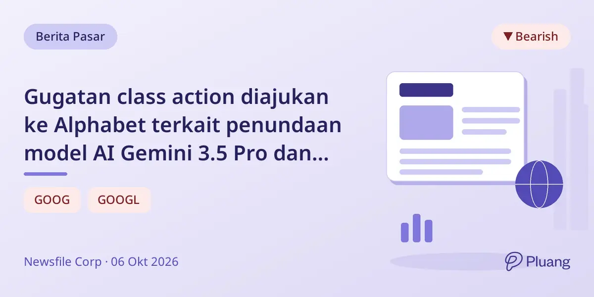 Gugatan class action diajukan ke Alphabet terkait penundaan model AI Gemini 3.5 Pro dan penurunan saham.