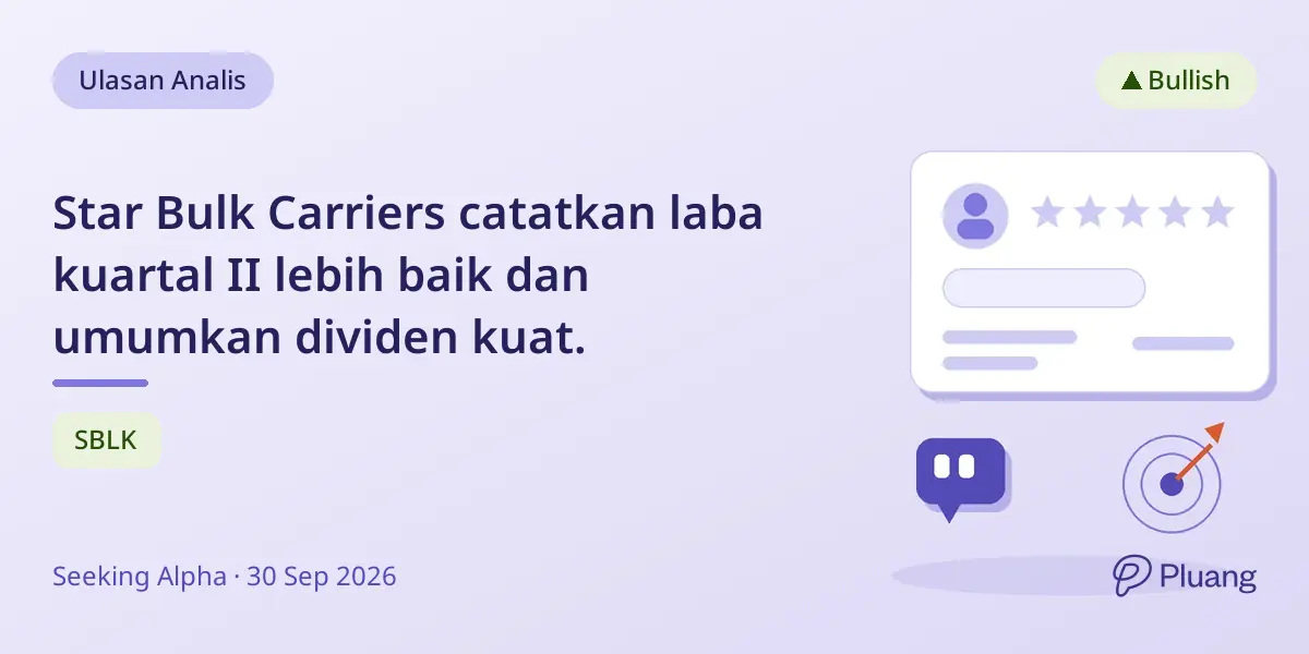 Star Bulk Carriers catatkan laba kuartal II lebih baik dan umumkan dividen kuat.