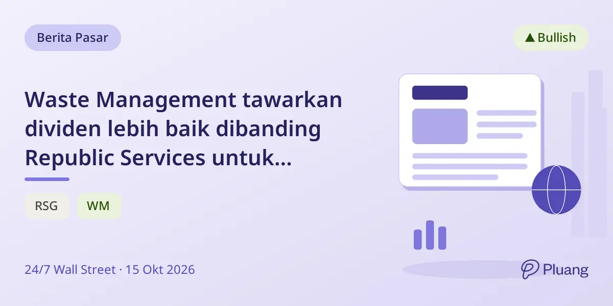 Waste Management tawarkan dividen lebih baik dibanding Republic Services untuk pensiunan di 2026.