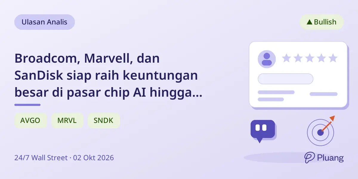 Broadcom, Marvell, dan SanDisk siap raih keuntungan besar di pasar chip AI hingga 2027.