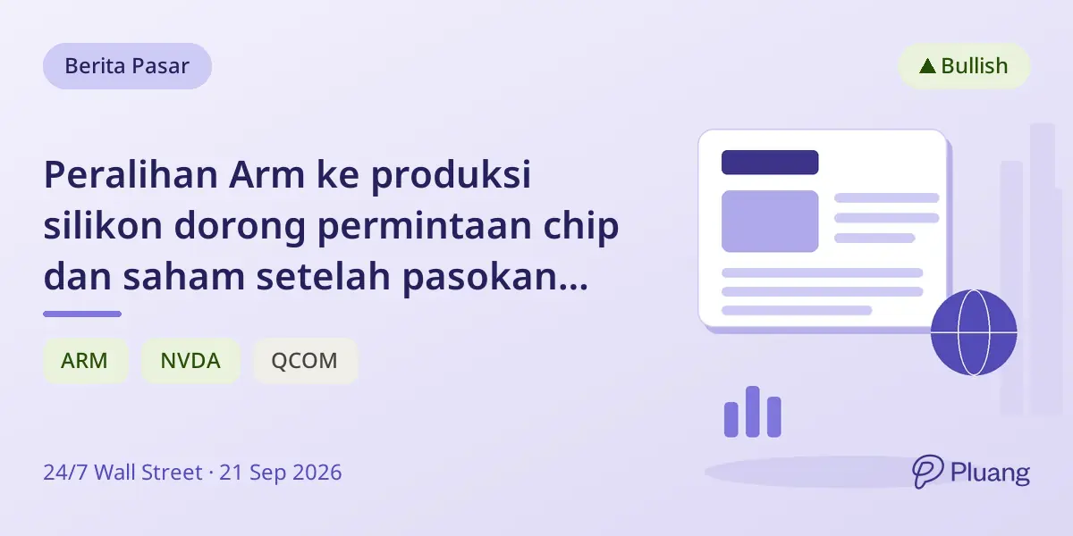 Peralihan Arm ke produksi silikon dorong permintaan chip dan saham setelah pasokan membaik.