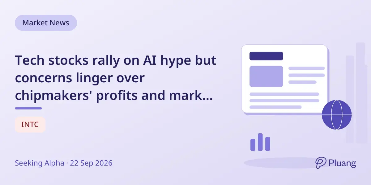 Tech stocks rally on AI hype but concerns linger over chipmakers' profits and market sustainability