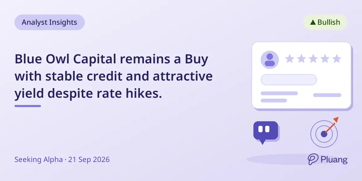 Blue Owl Capital remains a Buy with stable credit and attractive yield despite rate hikes.