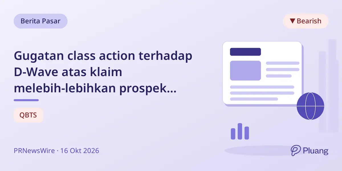 Gugatan class action terhadap D-Wave atas klaim melebih-lebihkan prospek bisnis, menyebabkan harga saham turun.