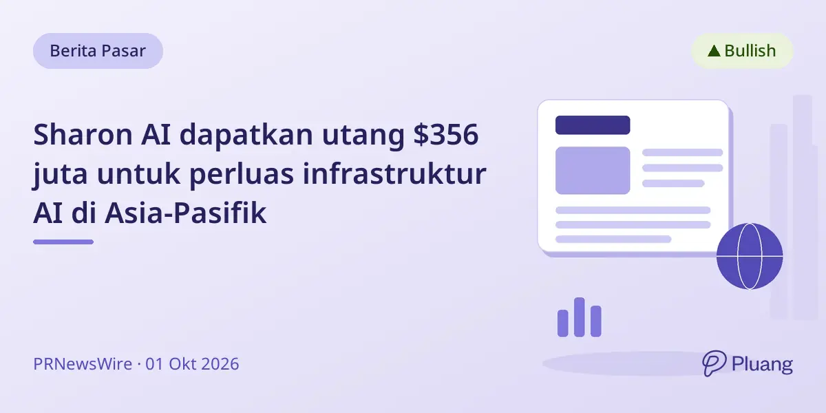 Sharon AI dapatkan utang $356 juta untuk perluas infrastruktur AI di Asia-Pasifik