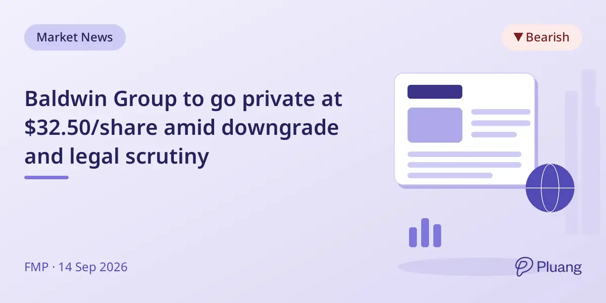 Baldwin Group to go private at $32.50/share amid downgrade and legal scrutiny