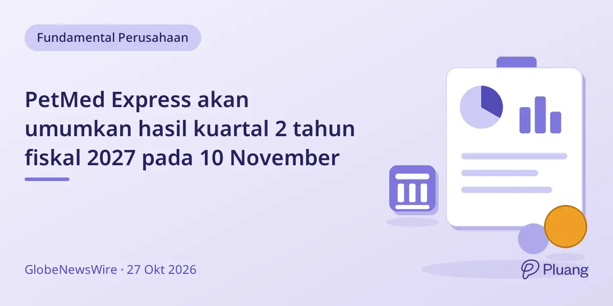 PetMed Express akan umumkan hasil kuartal 2 tahun fiskal 2027 pada 10 November