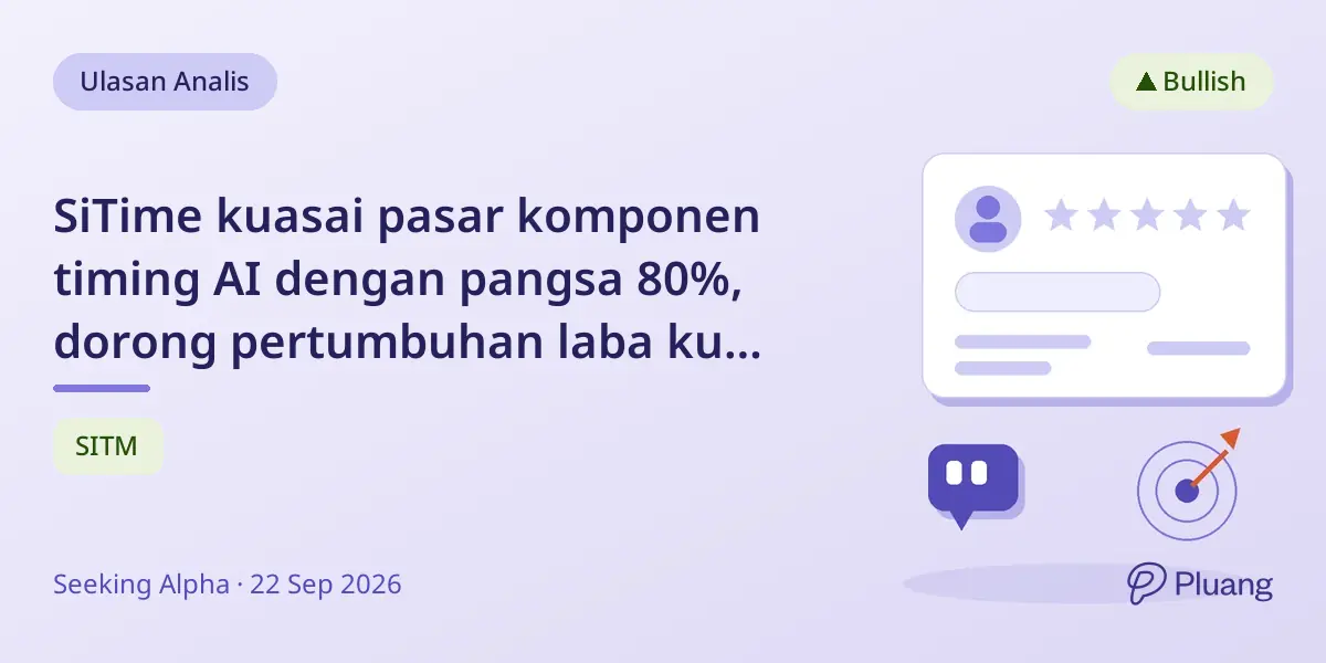 SiTime kuasai pasar komponen timing AI dengan pangsa 80%, dorong pertumbuhan laba kuat dan valuasi menarik.