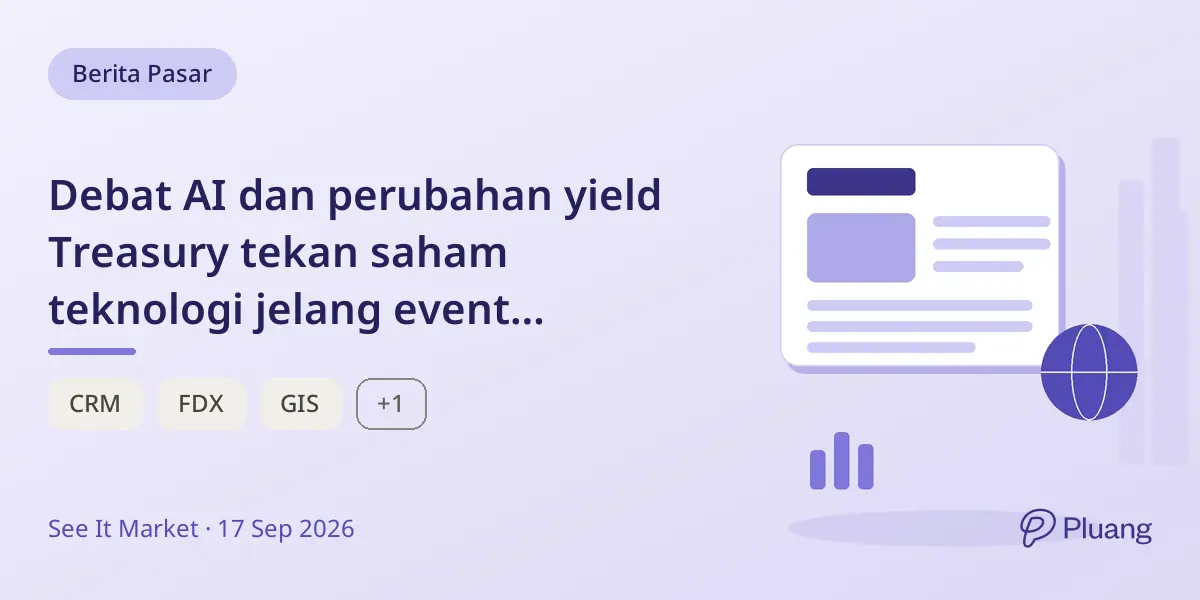 Debat AI dan perubahan yield Treasury tekan saham teknologi jelang event korporasi penting minggu ini