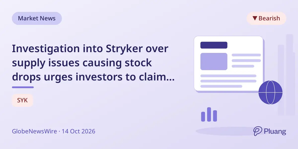 Investigation into Stryker over supply issues causing stock drops urges investors to claim losses.
