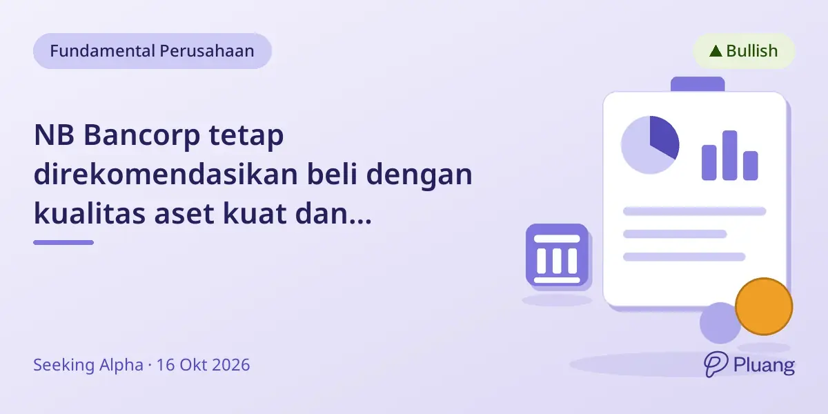 NB Bancorp tetap direkomendasikan beli dengan kualitas aset kuat dan pertumbuhan dari merger Provident Bancorp.