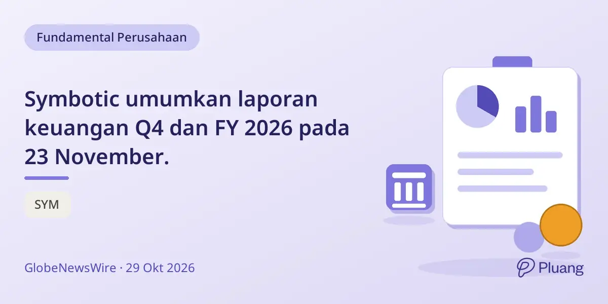 Symbotic umumkan laporan keuangan Q4 dan FY 2026 pada 23 November.