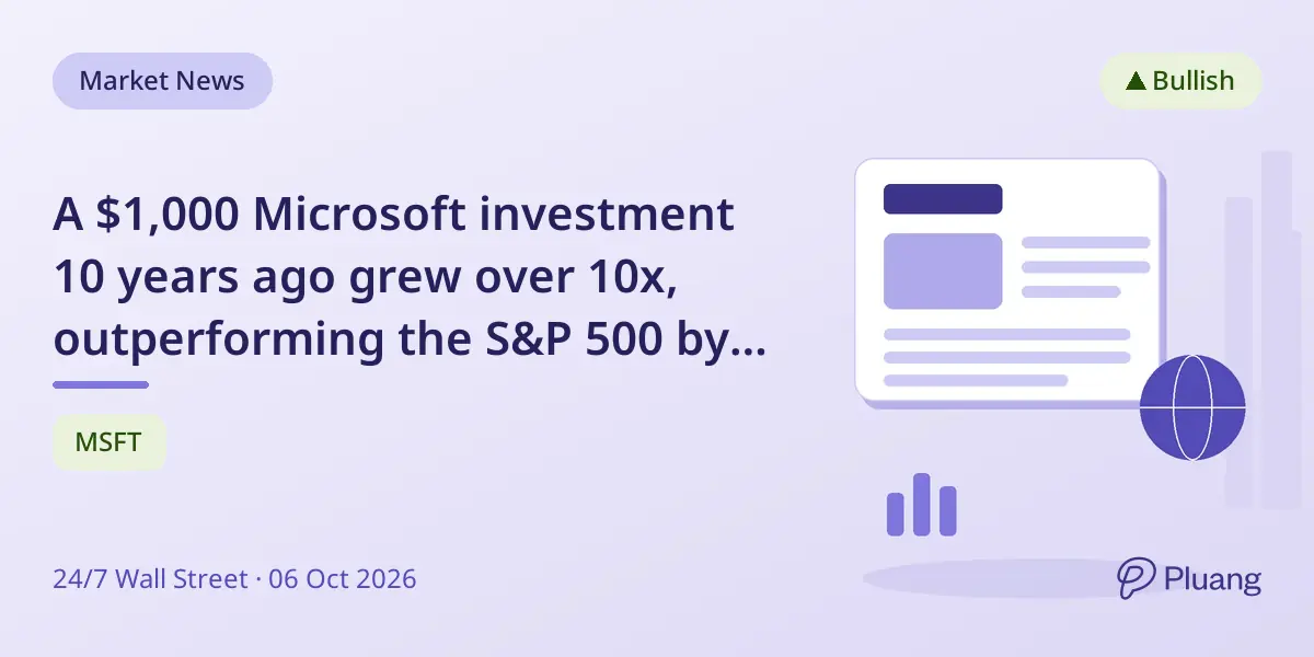 A $1,000 Microsoft investment 10 years ago grew over 10x, outperforming the S&P 500 by more than 3 times.