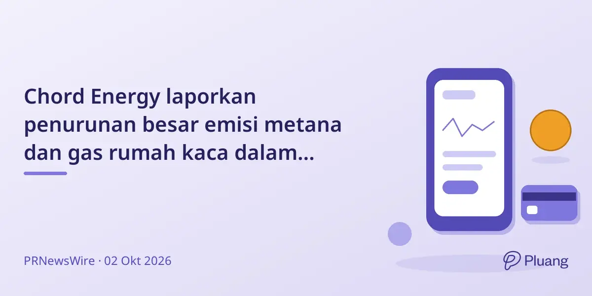 Chord Energy laporkan penurunan besar emisi metana dan gas rumah kaca dalam Laporan Keberlanjutan 2025