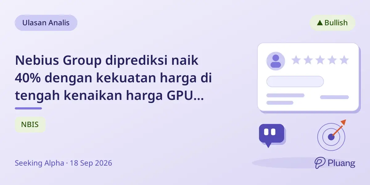 Nebius Group diprediksi naik 40% dengan kekuatan harga di tengah kenaikan harga GPU dan CPU.