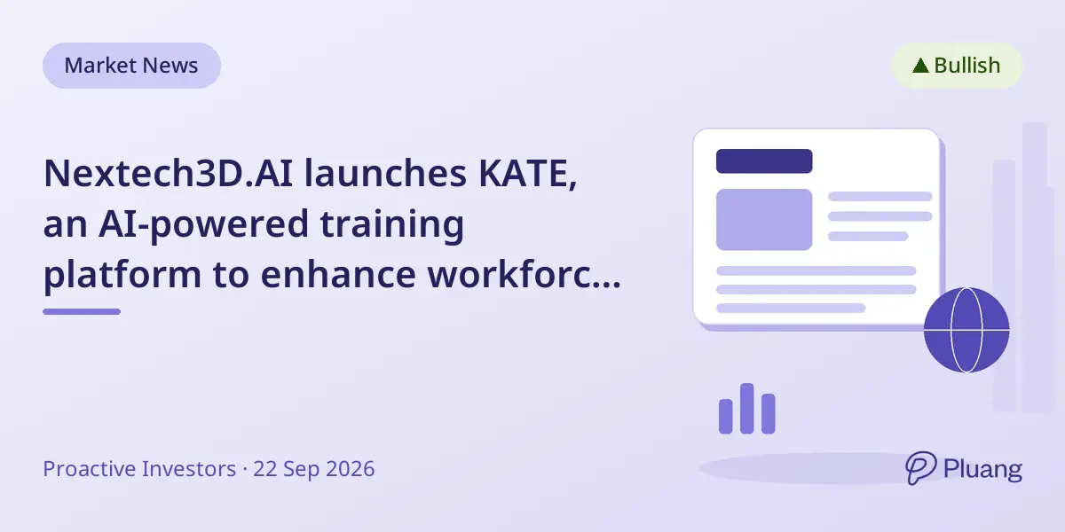 Nextech3D.AI launches KATE, an AI-powered training platform to enhance workforce education and measure effectiveness.